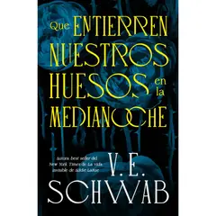 EDICIONES URANO - Libro Que Entierren Nuestros Huesos En La Medianoche