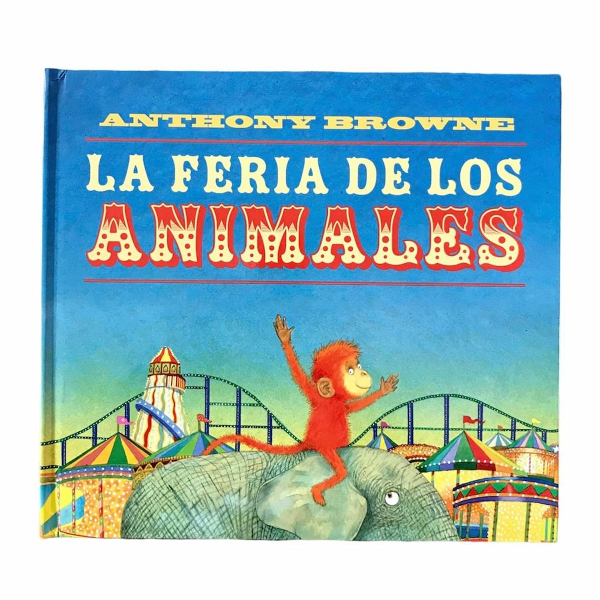 FONDO DE CULTURA ECONOMICA - Libro La feria de los animales - Anthony Browne