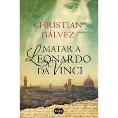 PENGUIN RANDOM HOUSE - LIBRO Matar a Leonardo da Vinci (Crónicas del Renacimiento 1)