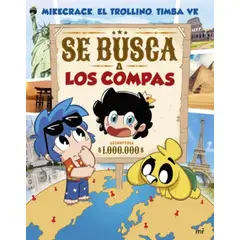 EDICIONES MARTINEZ ROCA - Libro Se busca a Los Compas - Mikecrack
