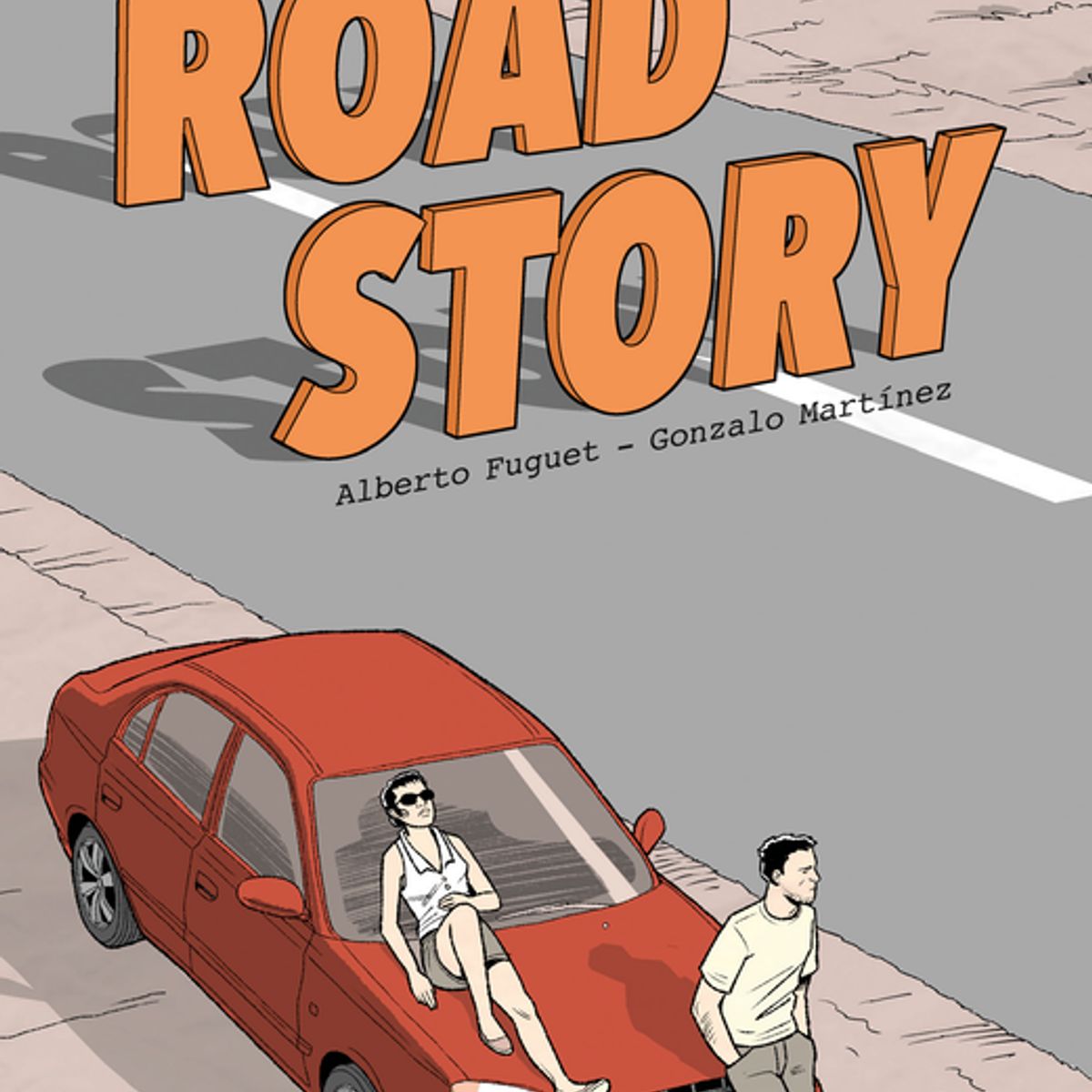PLANETA COMIC - Libro Road story - Alberto Fuguet y Gonzalo Martínez