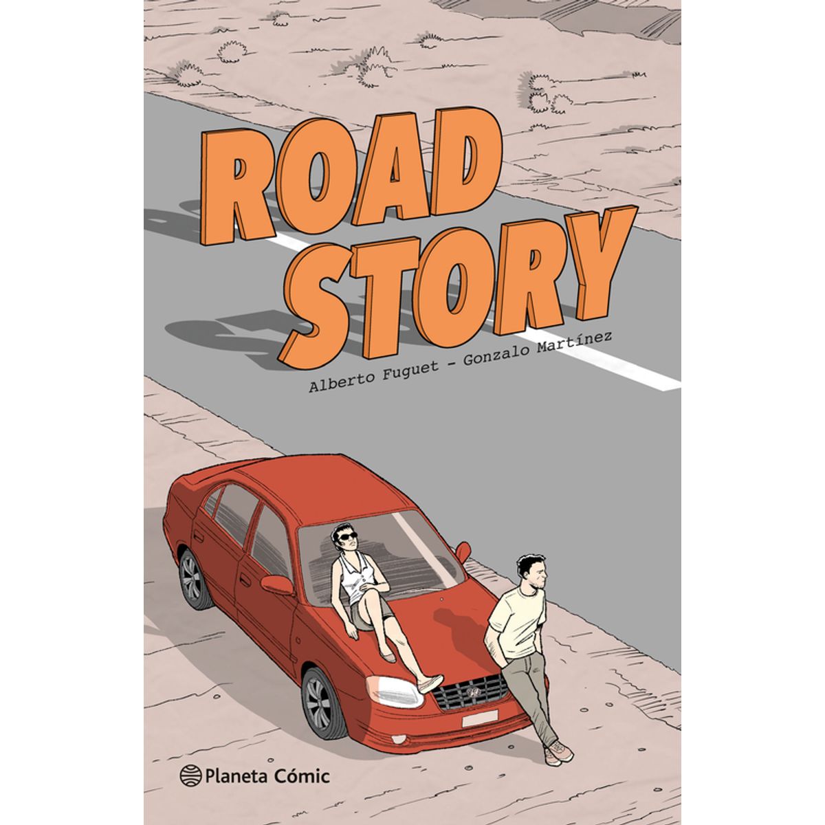 PLANETA COMIC - Libro Road story - Alberto Fuguet y Gonzalo Martínez