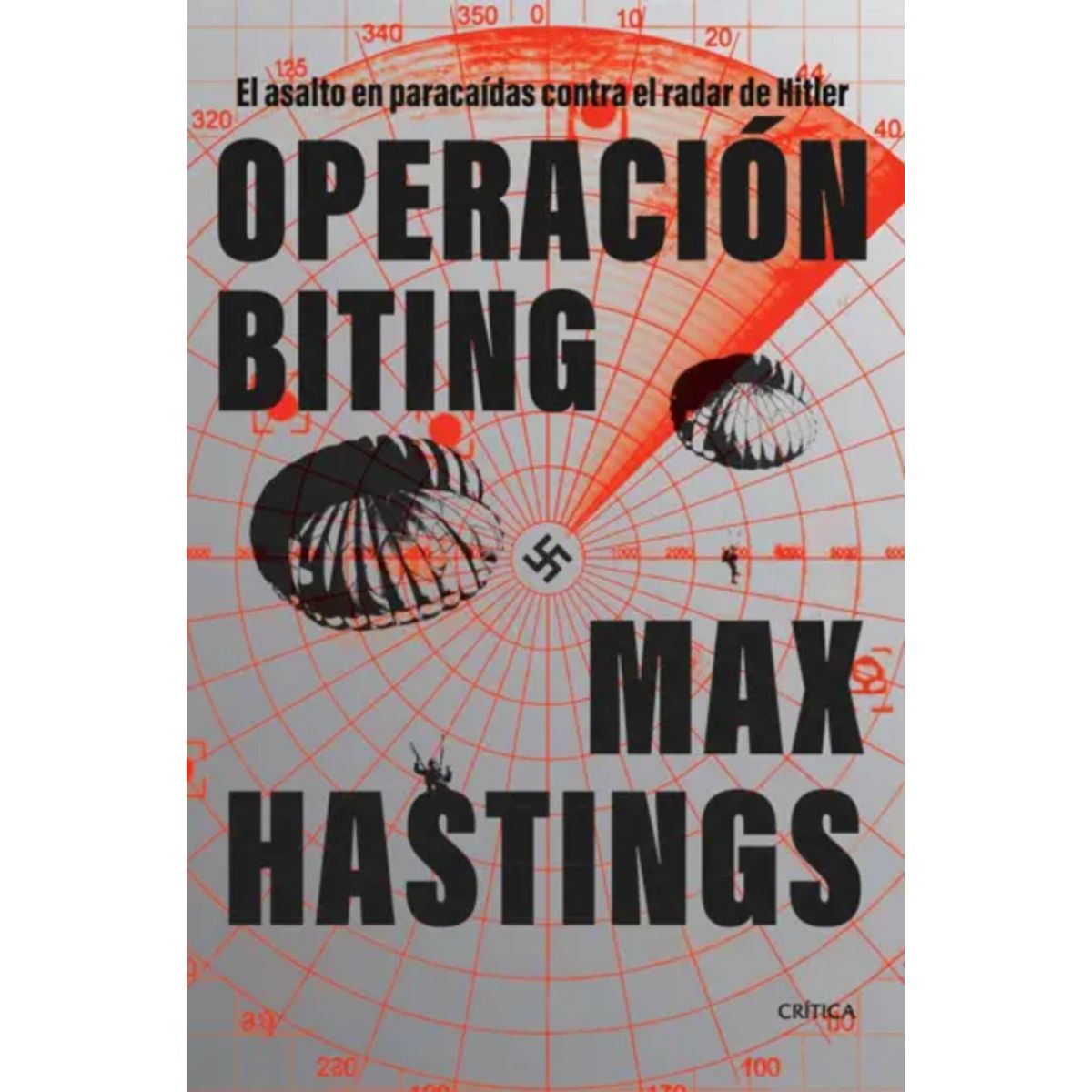 CRITICA - Libro Operación Biting - Max Hastings