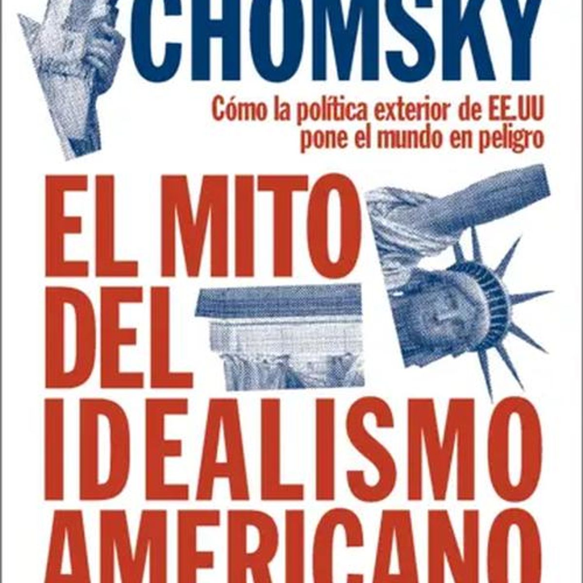 ARIEL - Libro El mito del idealismo americano - Noam Chomsky