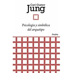 PAIDOS - Libro Psicología y simbólica del arquetipo - Carl G. Jung