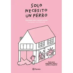 PLANETA COMIC - Libro Solo necesito un perro - Alvim y Catalina Bu
