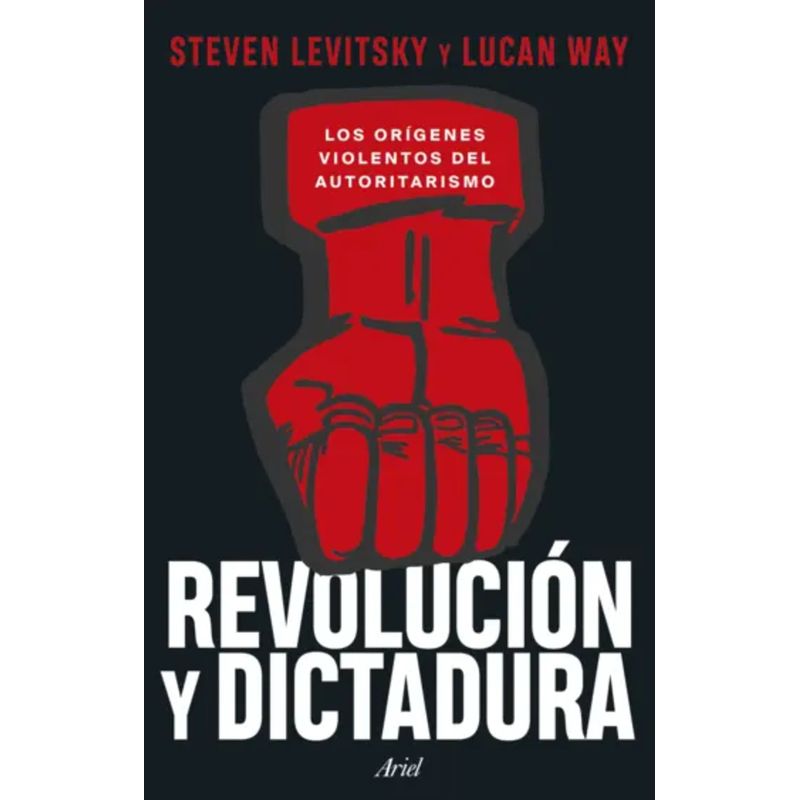 ARIEL - Libro Revolución y dictadura - Steven Levitsky