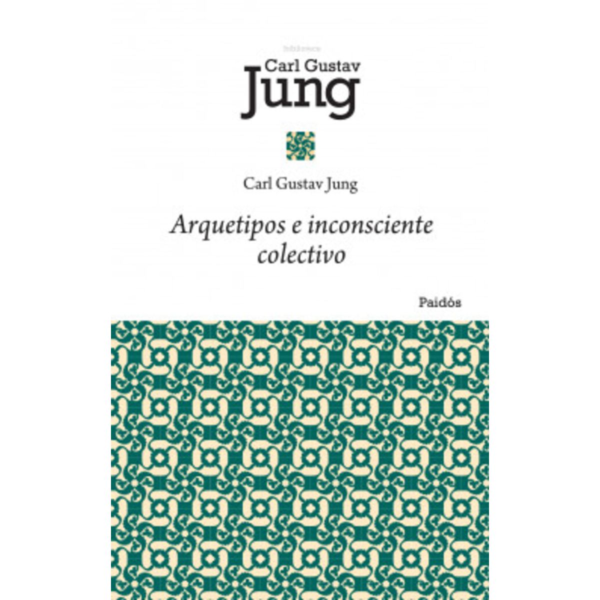 PAIDOS - Libro Arquetipos e inconsciente colectivo - Carl G. Jung -