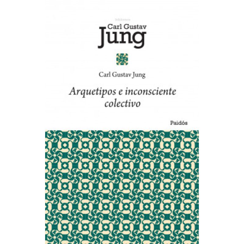 PAIDOS - Libro Arquetipos e inconsciente colectivo - Carl G. Jung -