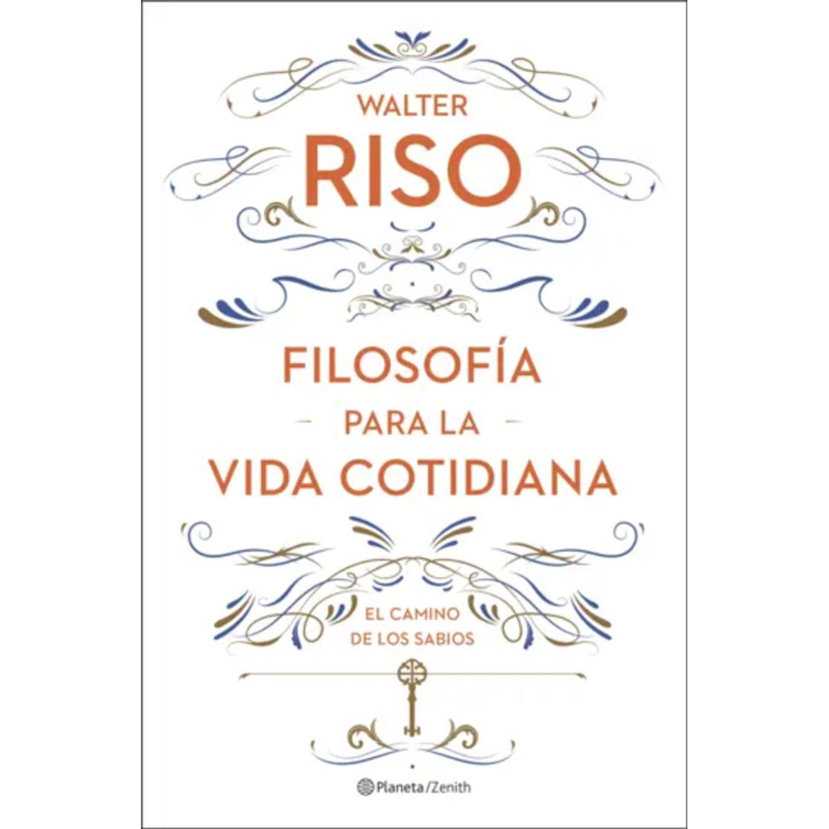 PLANETA - Libro Filosofía para la vida cotidiana - Walter Riso