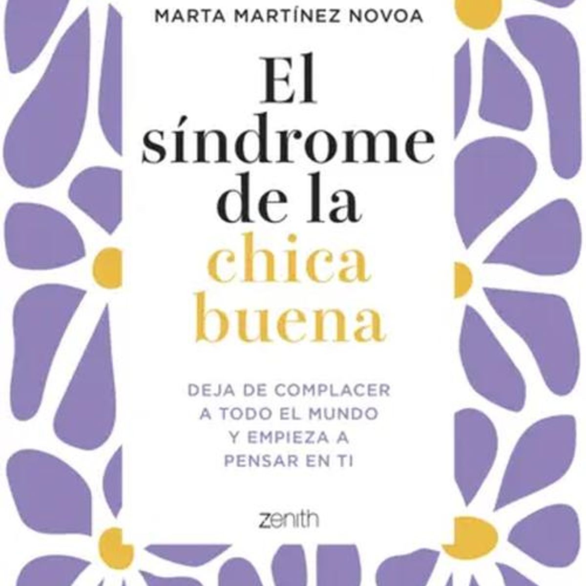 ZENITH - Libro El sín-drome de la chica buena - Marta Martínez Novoa