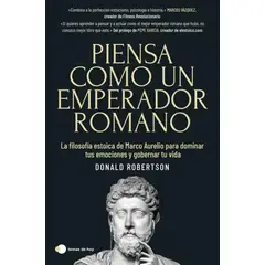 TEMAS DE HOY - Libro Piensa como un emperador romano - Donald Robertson