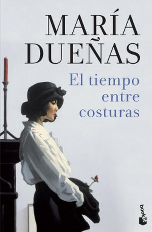 Libro El tiempo entre costuras - Maria Duenas -