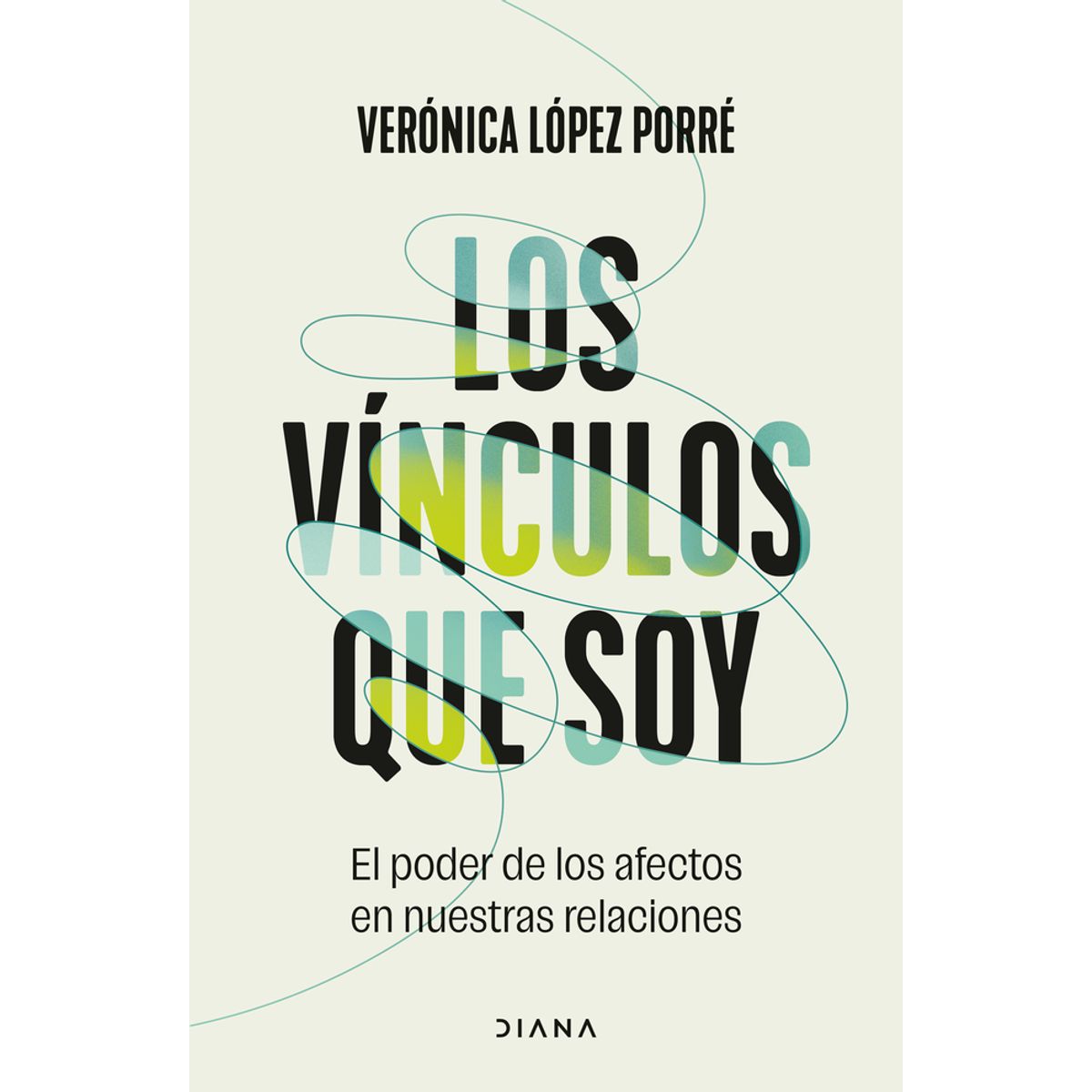 DIANA - Libro Los vínculos que soy - Verónica López Porré