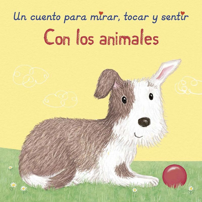 EDICIONES OBELISCO - Libro CON LOS ANIMALES - un cuento para mirar, tocar y sentir