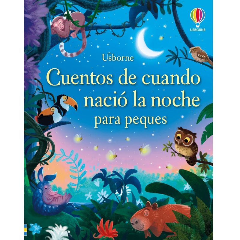USBORNE - Libro Cuentos de cuando nació la noche para peques