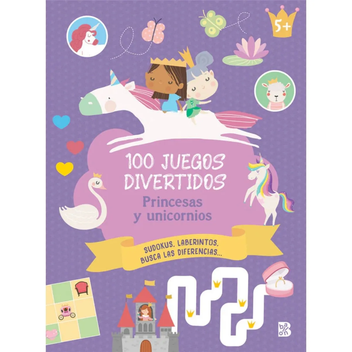 BALLON - 100 juegos divertidos. Princesas y unicornios