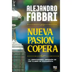 GENERICO - Libro Nueva Pasión Copera Copa Libertadores - Alejandro Fabbri