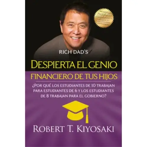 DEBOLSILLO - Despierta El Genio Financiero De Tus Hijos - Robert Kiyosaki