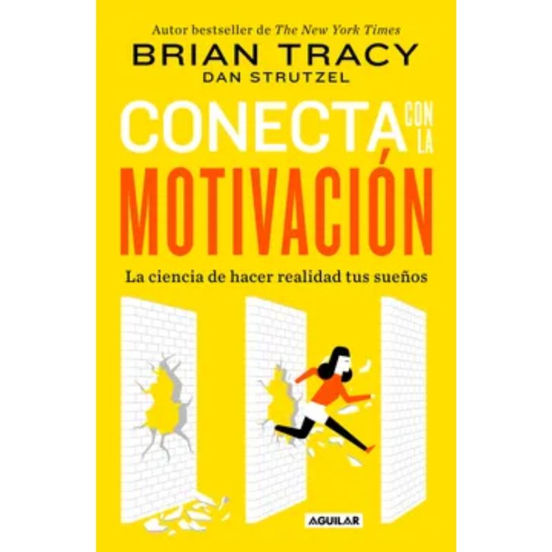 AGUILAR - Conecta Con La Motivación - Brian Tracy