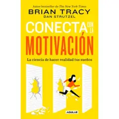 AGUILAR - Conecta Con La Motivación - Brian Tracy