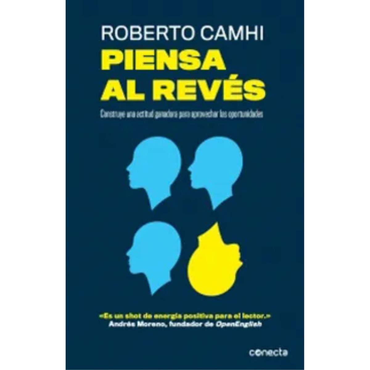 CONECTA - Piensa Al Reves - Roberto Camhi