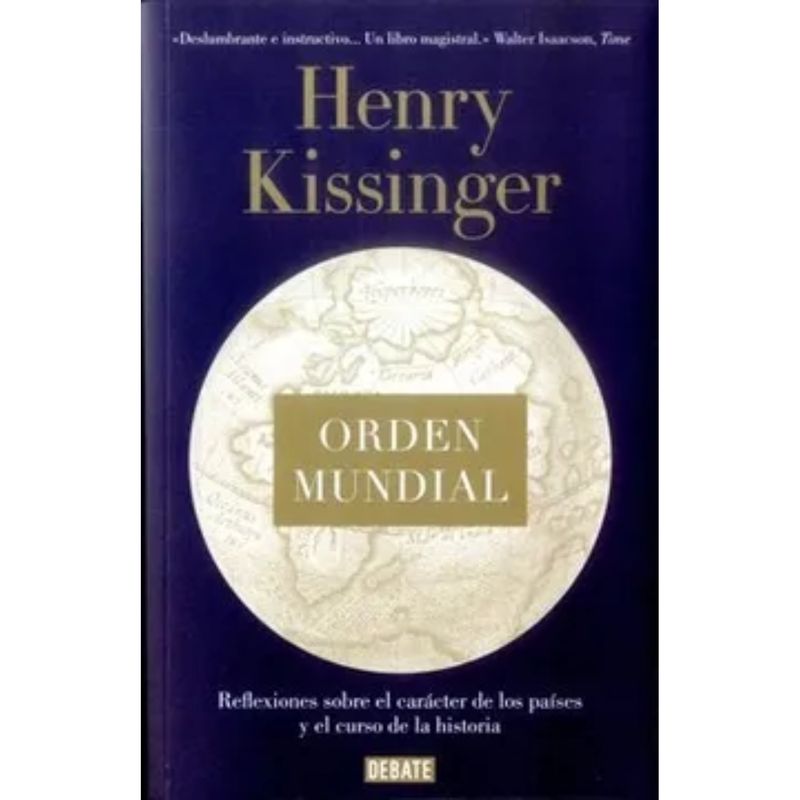 DEBATE - Orden Mundial -  Henry Kissinger -  Original