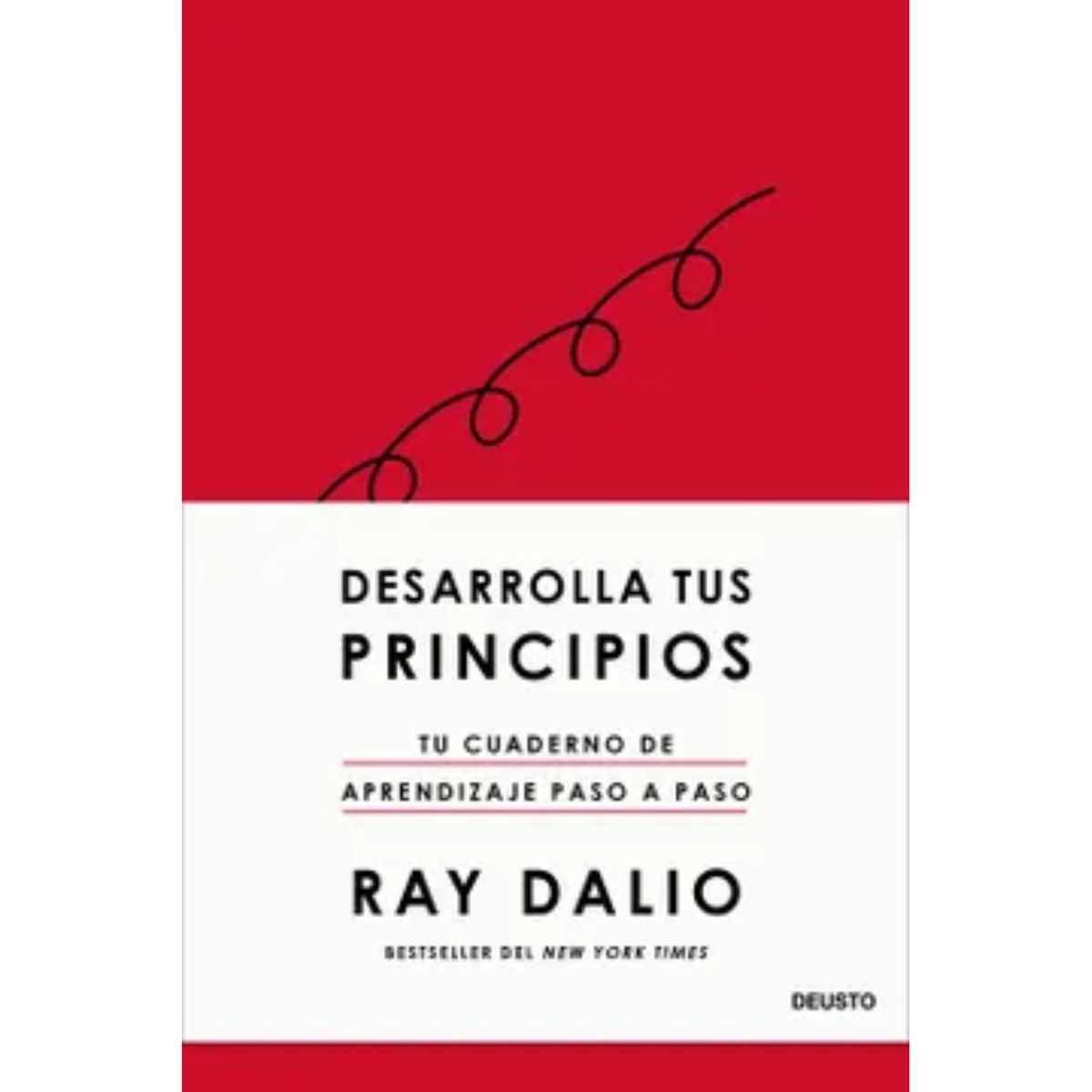 Deusto - Desarrolla Tus Principios De Ray Dalio Deusto Tapa Dura