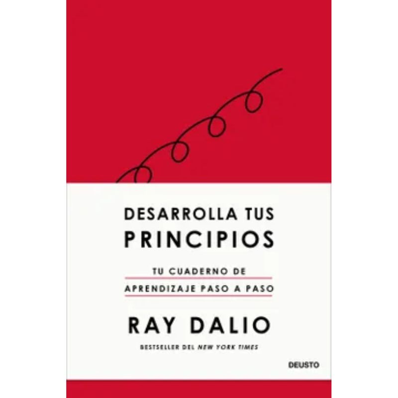 Deusto - Desarrolla Tus Principios De Ray Dalio Deusto Tapa Dura