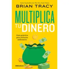 DEBOLSILLO - Multiplica Tu Dinero De Brian Tracy