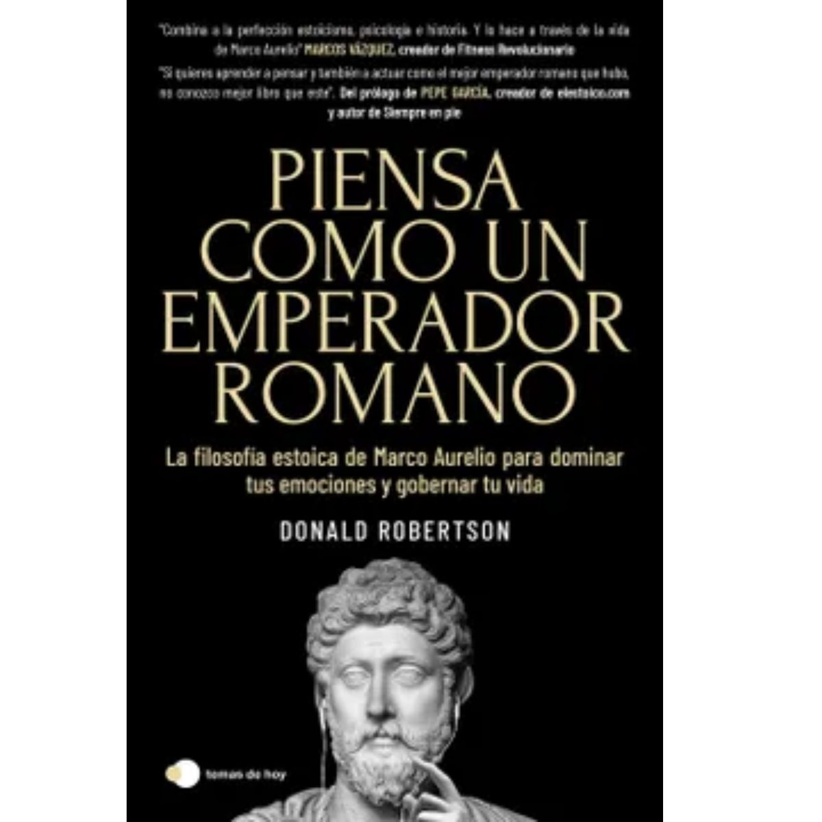 GENERICO - Piensa Como Un Emperador Romano De Donald Robertson