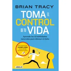 AGUILAR - Toma El Control De Tu Vida - Brian Tracy