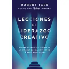 PAIDOS - Lecciones De Liderazgo Creativo - Robert A Iger