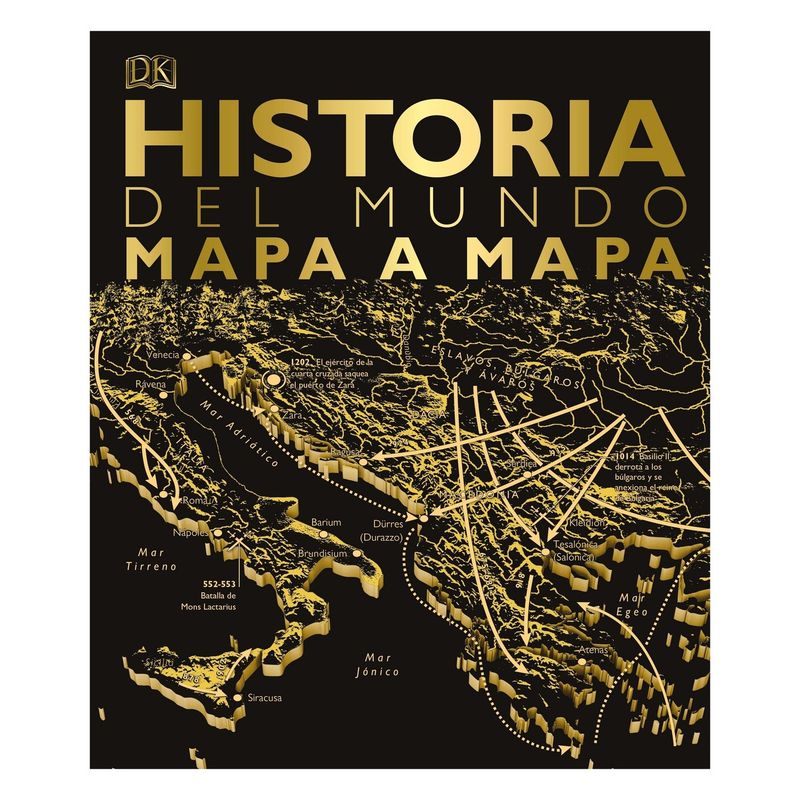 TOP10BOOKS - LIBRO HISTORIA DEL MUNDO MAPA A MAPA / DK /