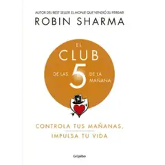 GRIJALBO - Club De Las 5 De La Mañana - Robin Sharma