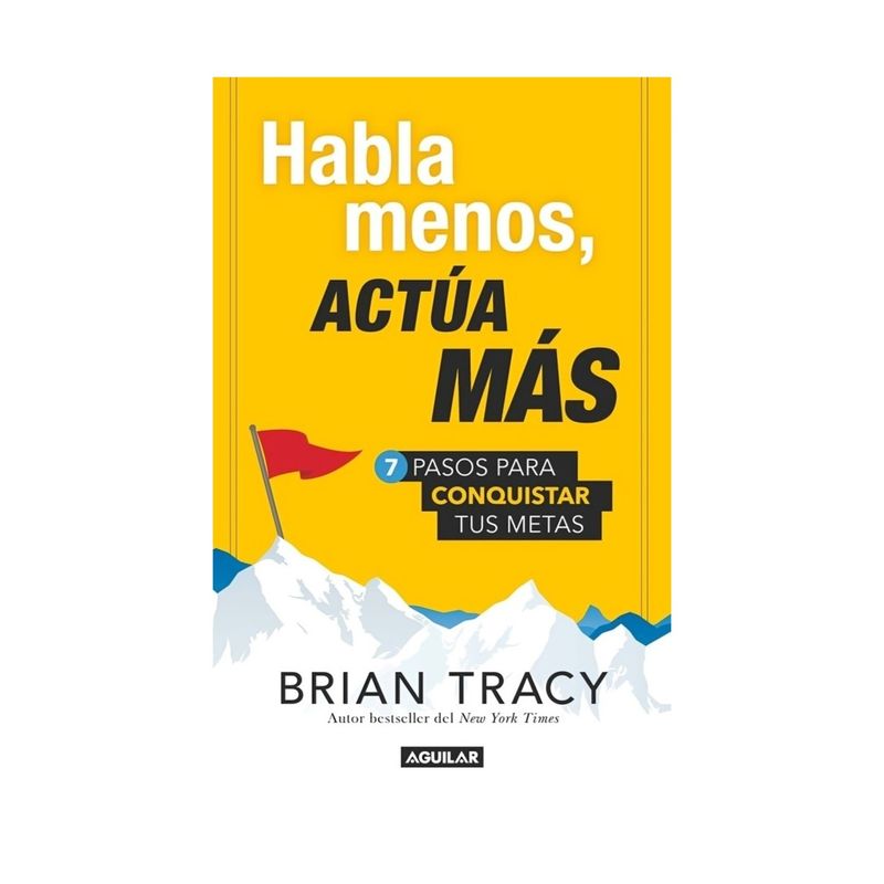 TOP10BOOKS - LIBRO ACTUA MAS HABLA MENOS / BRIAN TRACY / AGUILAR