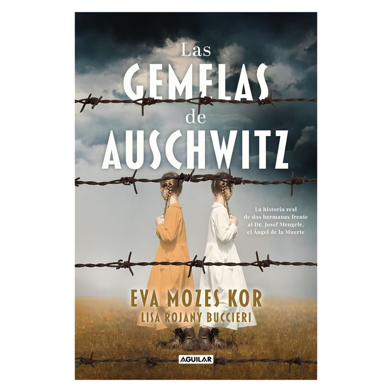 TOP10BOOKS - LIBRO LAS GEMELAS DE AUSCHWITZ / EVA MOZES KOR / AGUILAR