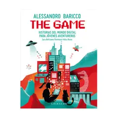 TOP10BOOKS - LIBRO THE GAME: HISTORIAS DEL MUNDO DIGITAL PARA JOVENES AVENTUREROS / ALESSAND