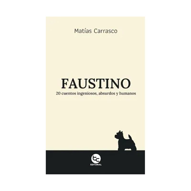 TOP10BOOKS - LIBRO FAUSTINO / MATÍAS CARRASCO RUIZ-TAGLE / TRAYECTO COMUNICACIONES