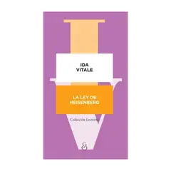 TOP10BOOKS - LIBRO LA LEY DE HEISENBERG / IDA VITALE / AMPERSAND