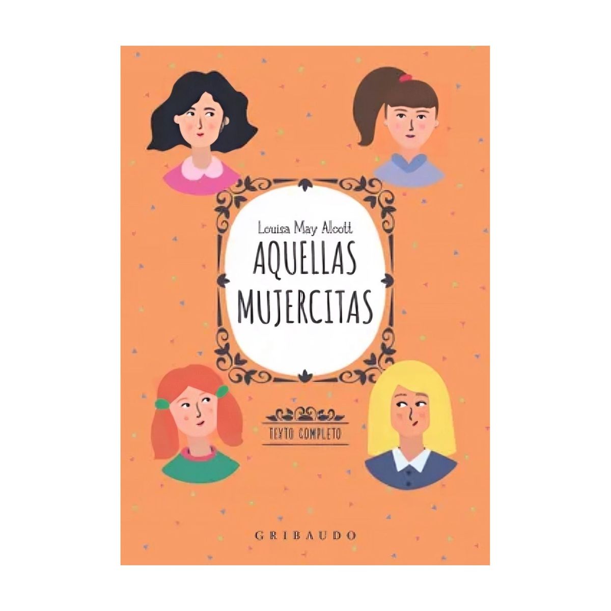 TOP10BOOKS - LIBRO Aquellas Mujercitas - Aquellas Mujercitas