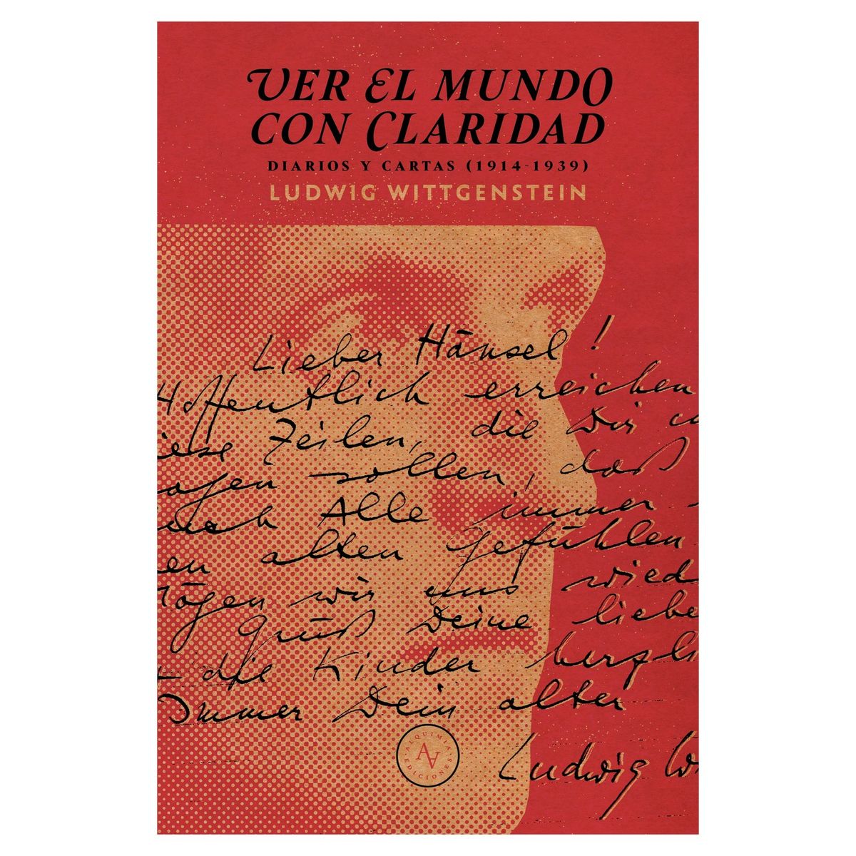 TOP10BOOKS - LIBRO Ver El Mundo Con Claridad - LUDWIG WITTGENSTEIN