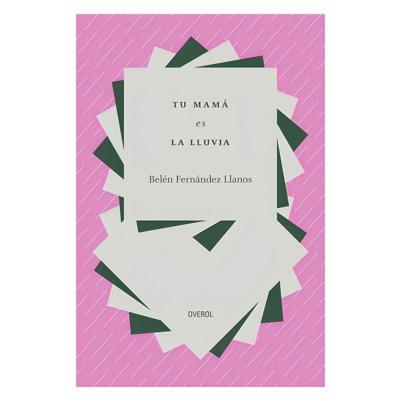TOP10BOOKS - LIBRO TU MAMÁ ES LA LLUVIA / BELÉN FERNÁNDEZ / OVEROL