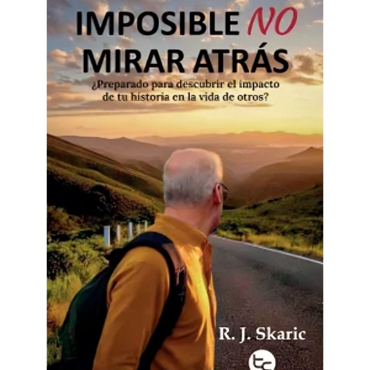 TOP10BOOKS - LIBRO Imposible No Mirar Atrás - Imposible No Mirar Atrás