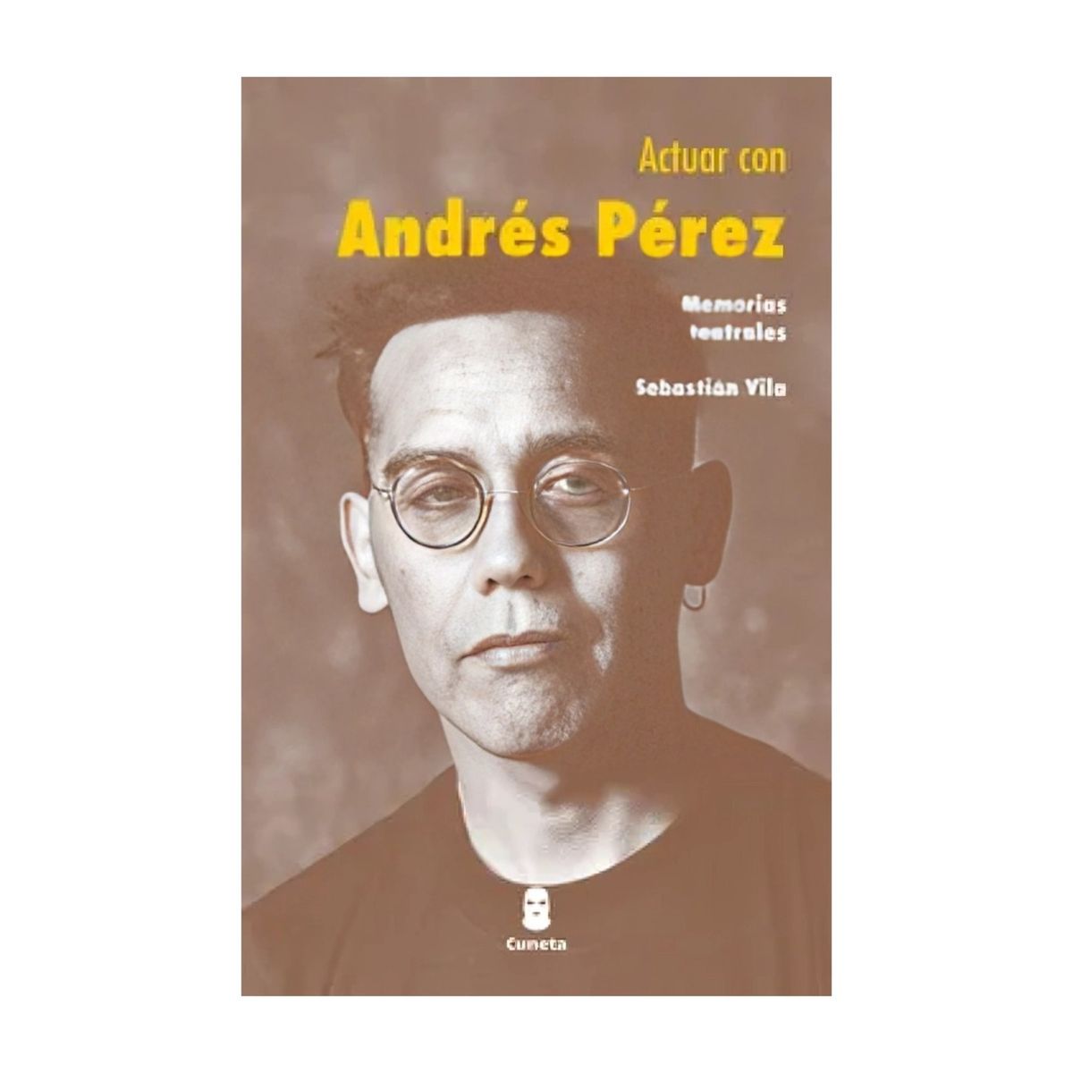TOP10BOOKS - LIBRO Actuar Con Andrés Pérez - Actuar Con Andrés Pérez