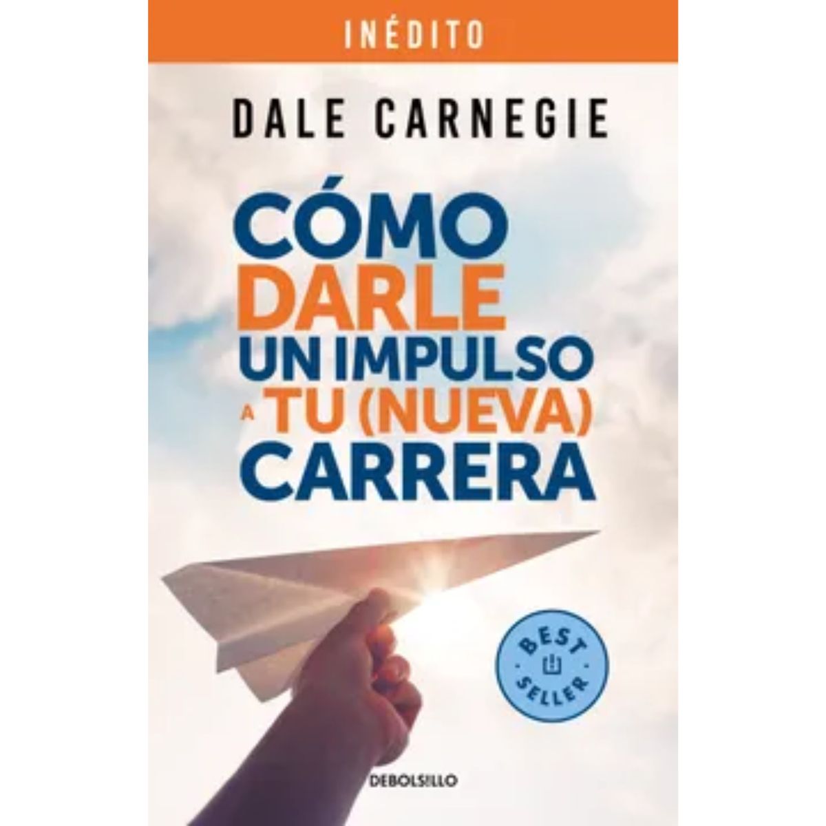 DEBOLSILLO - Como Darle Un Impulso A Tu Nueva Carrera - Dale Carnegie