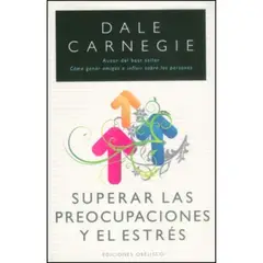 EDICIONES OBELISCO - Superar Las Preocupaciones Y El Estres - Dale Carnegie