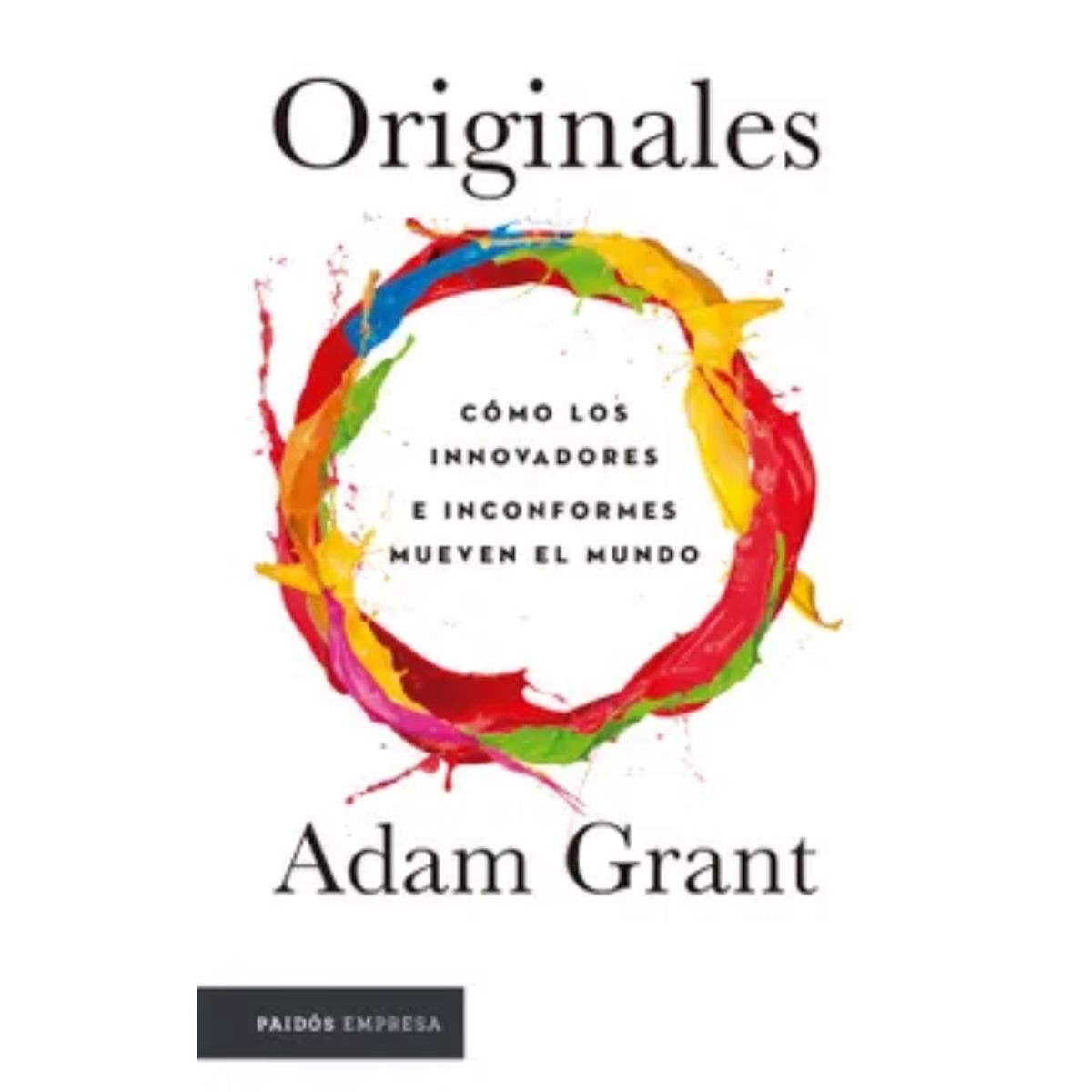 PAIDOS - Originales - Adam Grant - Paidos