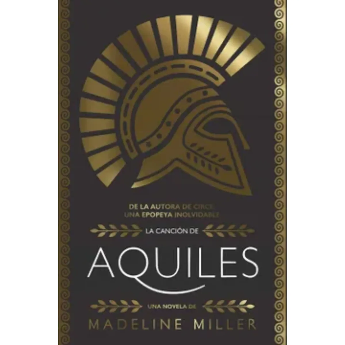 ALIANZA EDITORIAL - La Canción De Aquiles - Madeline Miller