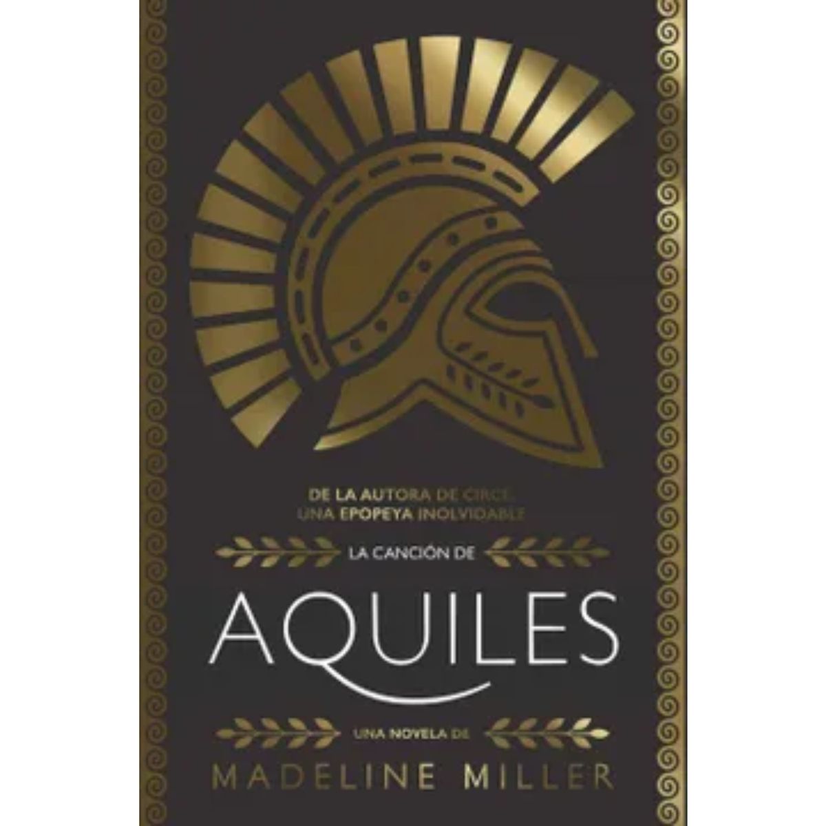 ALIANZA EDITORIAL - La Canción De Aquiles - Madeline Miller